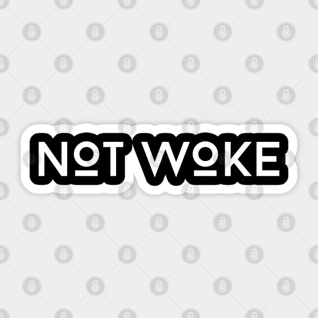 Not woke Sticker by la chataigne qui vole ⭐⭐⭐⭐⭐